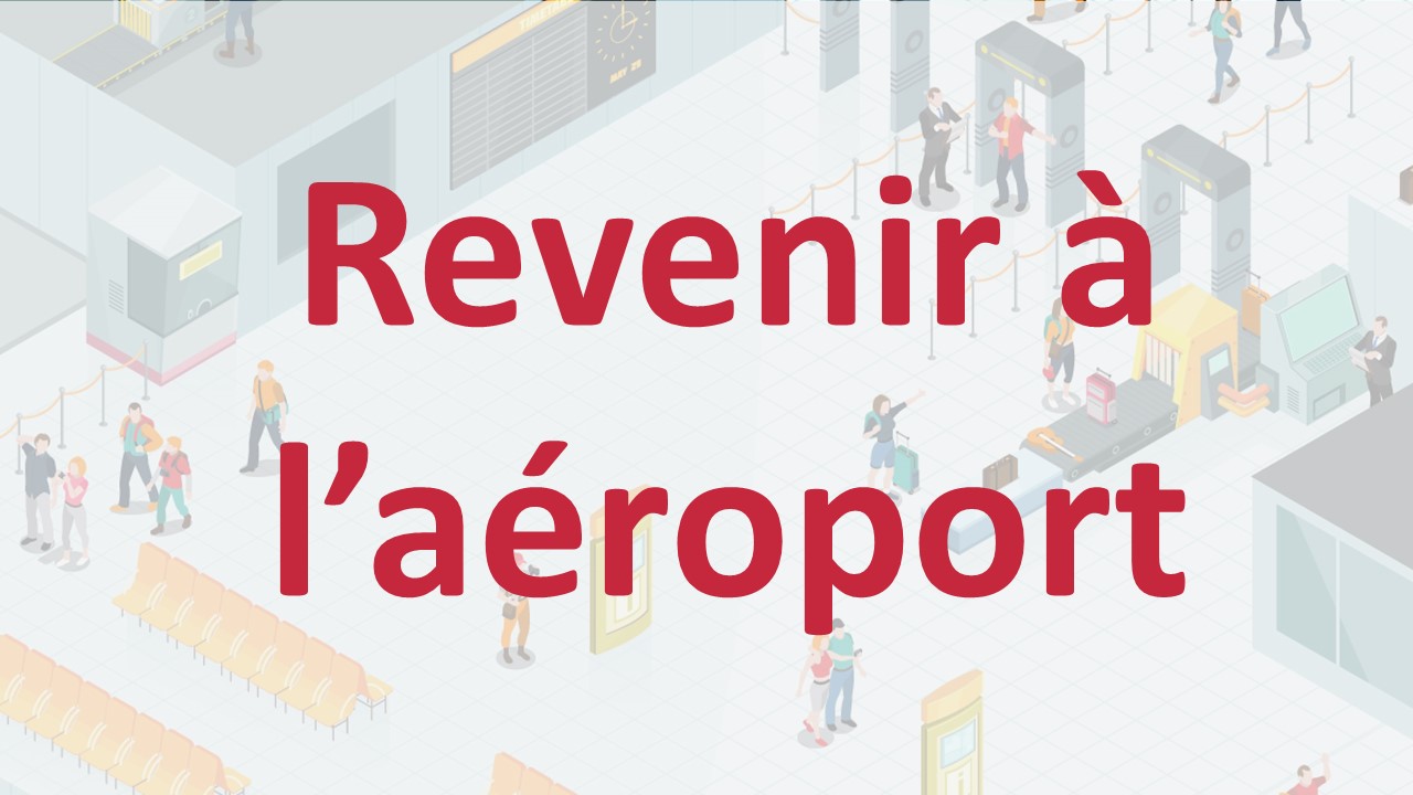 Revenir à l'aéroport